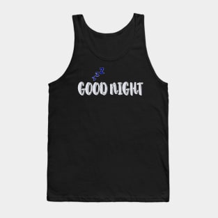 Good night Tank Top